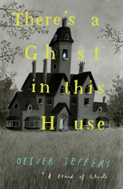 There's a Ghost in This House