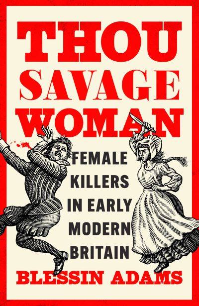 Thou savage woman