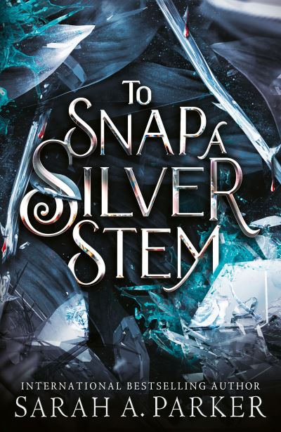 Cover for: To Snap a Silver Stem