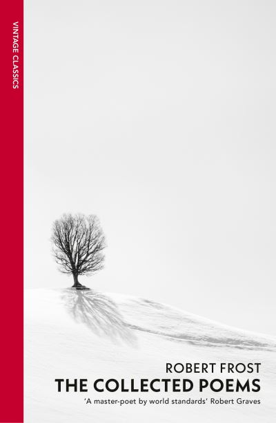 The collected poems of Robert Frost