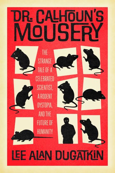 Dr. Calhoun's mousery