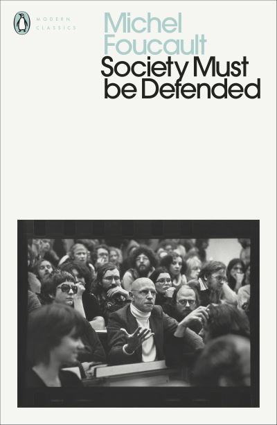 "Society must be defended"