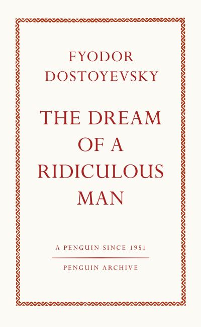 The dream of a ridiculous man