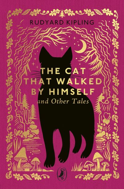 The Cat That Walked by Himself and Other Stories