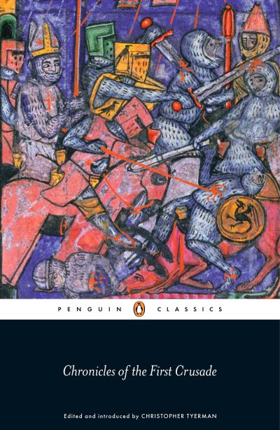 Chronicles of the First Crusade, 1096-1099