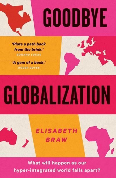 Image for Goodbye Globalization : The Return of a Divided World