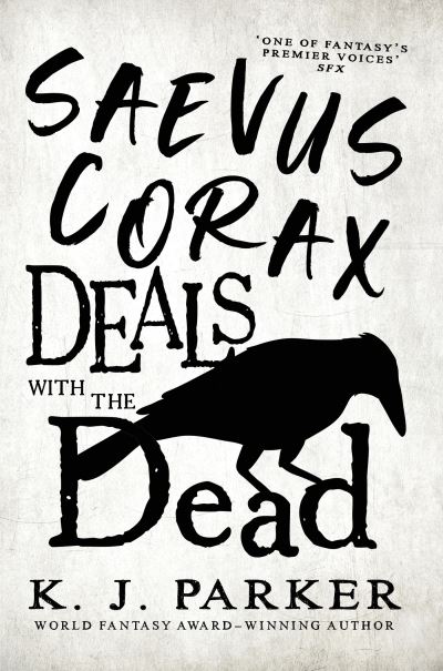 Saevus Corax deals with the dead