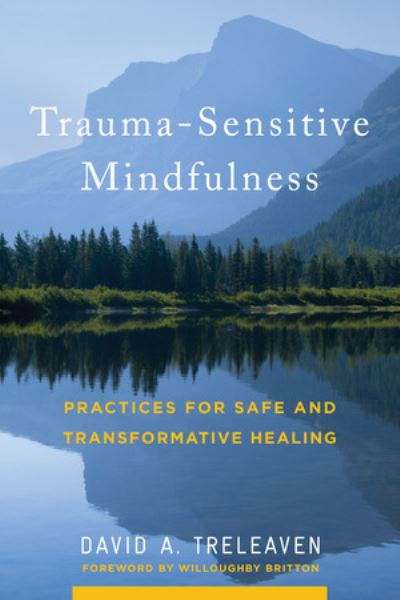 Trauma-sensitive mindfulness