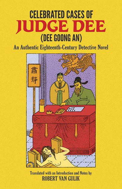 Celebrated Cases of Judge Dee = Dee Goong An