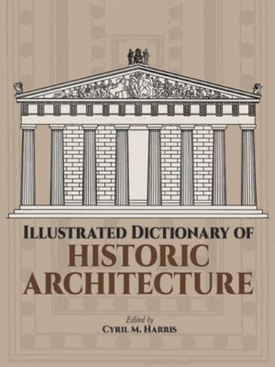 Illustrated dictionary of historic architechure