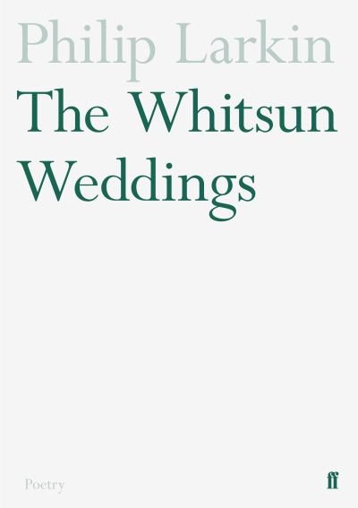 The Whitsun weddings