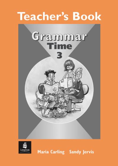 Grammar Time. 3 Teacher's Book