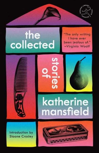 Collected Stories of Katherine Mansfield, The