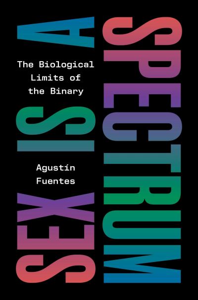 Sex is a spectrum