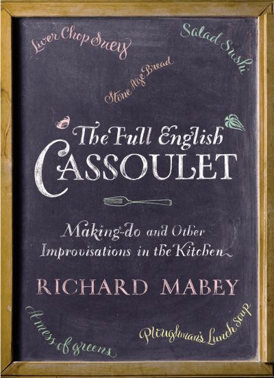 The Full English Cassoulet: Making Do In the Kitchen