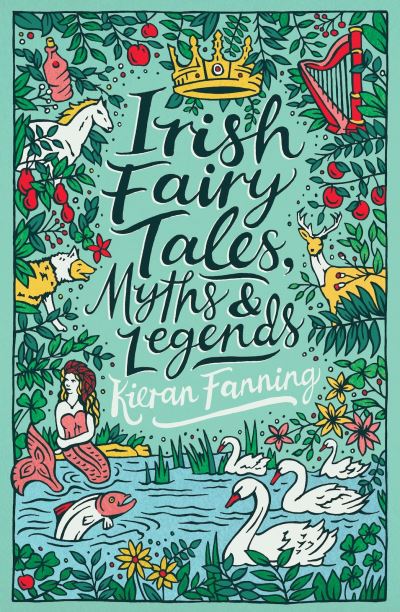 Irish fairy tales, myths & legends