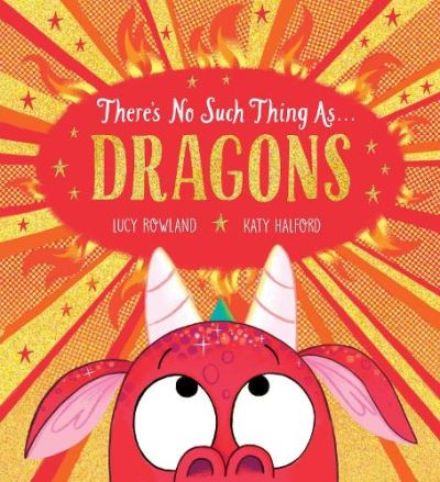 There's No Such Thing As Dragons