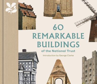 60 remarkable buildings of the National Trust