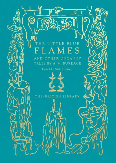 The little blue flames and other uncanny tales