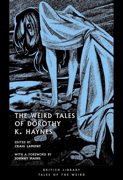 The weird tales of Dorothy K. Haynes