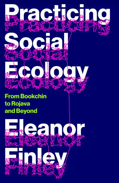 Practicing social ecology