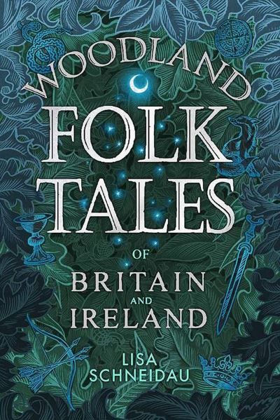 Woodland folk tales of Britain and Ireland
