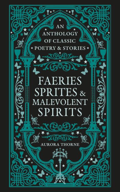 Faeries, Sprites & Malevolent Spirits