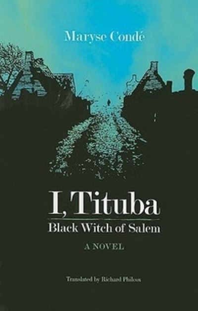 I, Tituba, Black Witch of Salem
