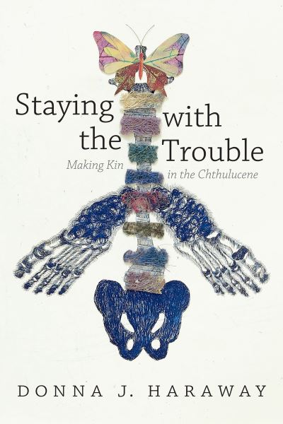 Staying with the trouble