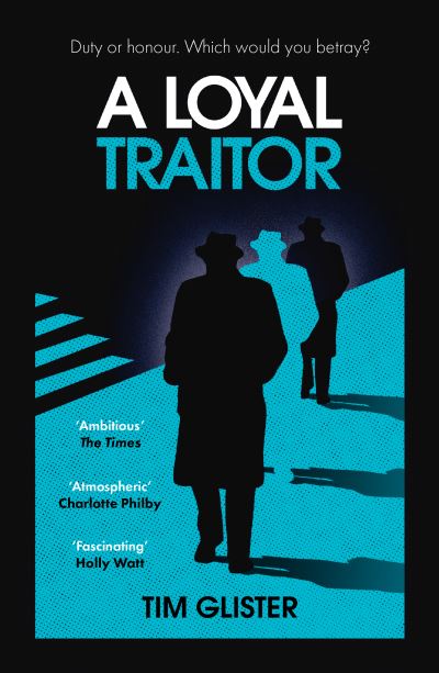 A Loyal Traitor