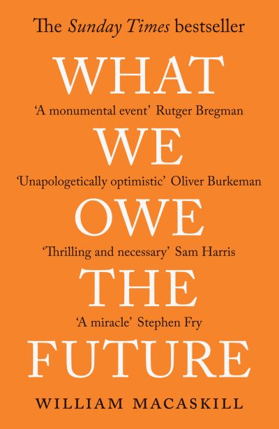 What we owe the future