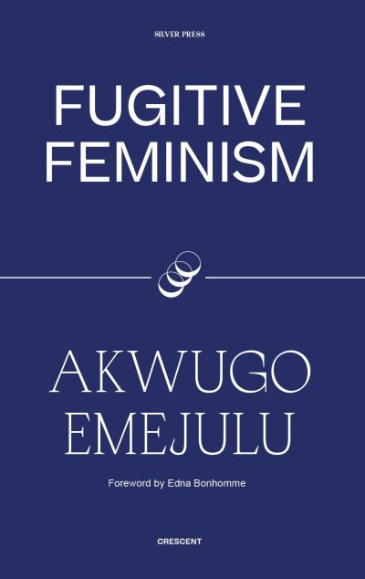 Fugitive feminism