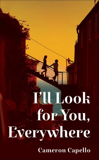 I'll look for you, everywhere