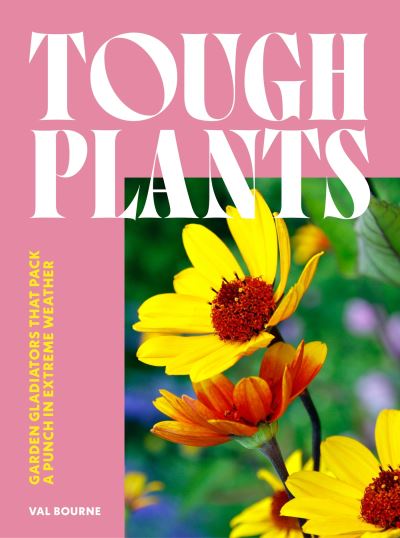 Tough plants