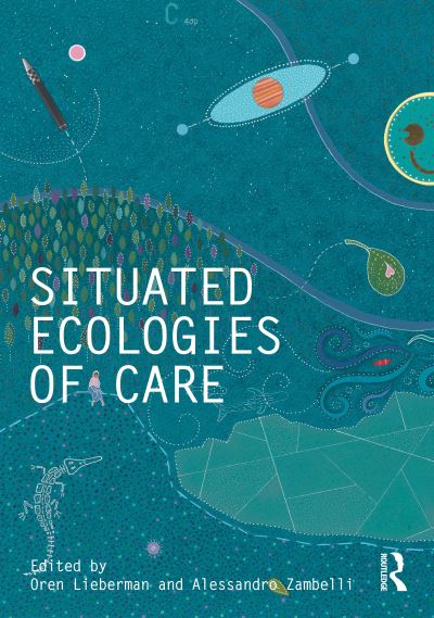 Situated Ecologies of Care