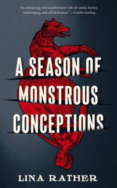 A season of monstrous conceptions