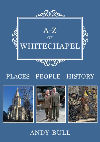 A-z of Whitechapel