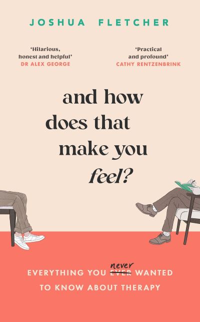 And how does that make you feel?