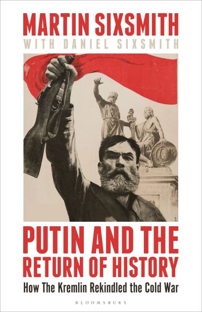 Putin and the return of history