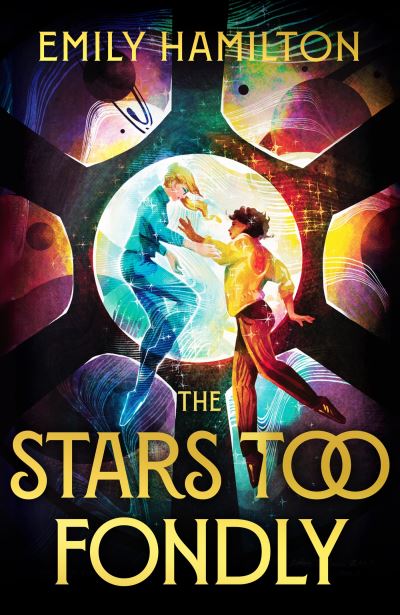 The stars too fondly