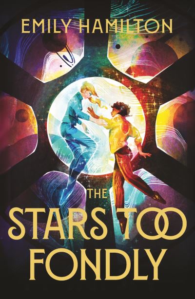 The stars too fondly