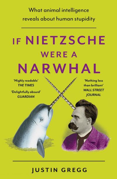 If Nietzsche were a narwhal