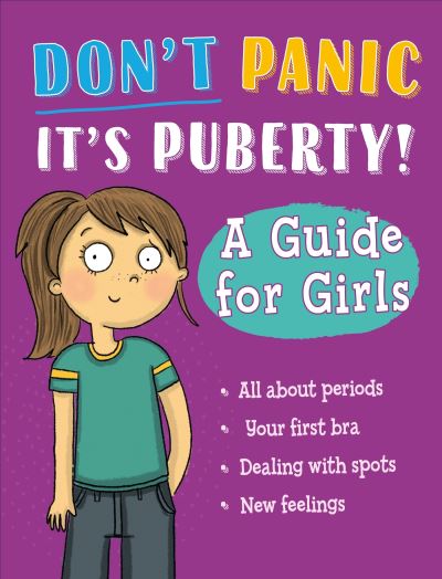 Don't panic, it's puberty!. A guide for girls