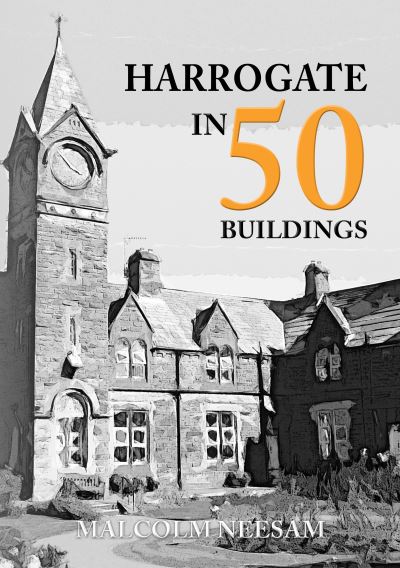 Harrogate in 50 Buildings
