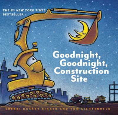 Goodnight, goodnight, construction site