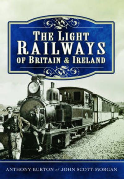 The light railways of Britain and Ireland