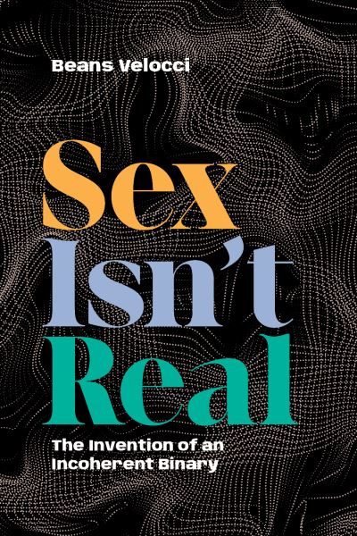 Image for Sex Isn't Real