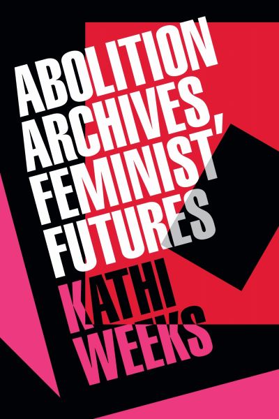 Image for Abolition Archives, Feminist Futures