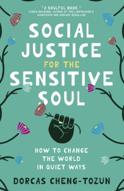 Social justice for the sensitive soul