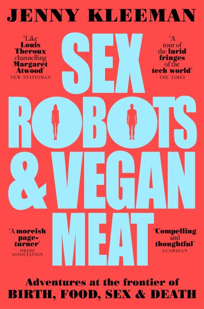 Sex robots & vegan meat